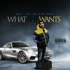 Ben J - What She Want