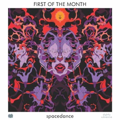 spacedance - First of the Month