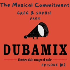 Episode #2 Conversation avec le collectif Dubamix