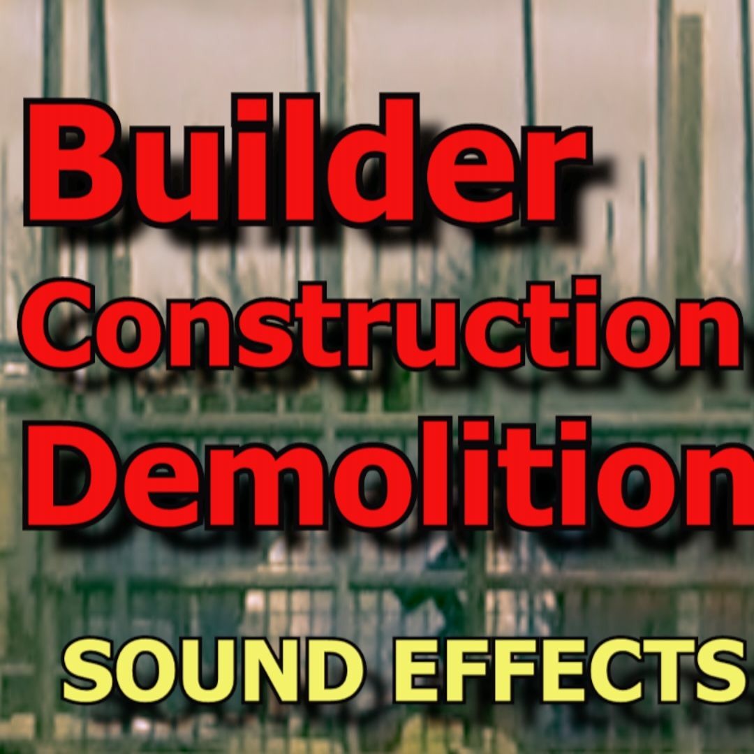 Stream Building Sounds Construction Demolition Sound Effect Downloads ...