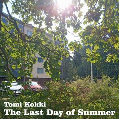 Tomi Kokki - The Last Day Of Summer - DJ SET