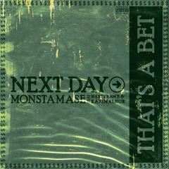 Monsta Mase - Next Day Air/Its A Bet  Ft Nasty Rawb & Rakim Alnur (2020)