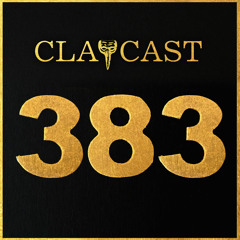 CLAPCAST #383