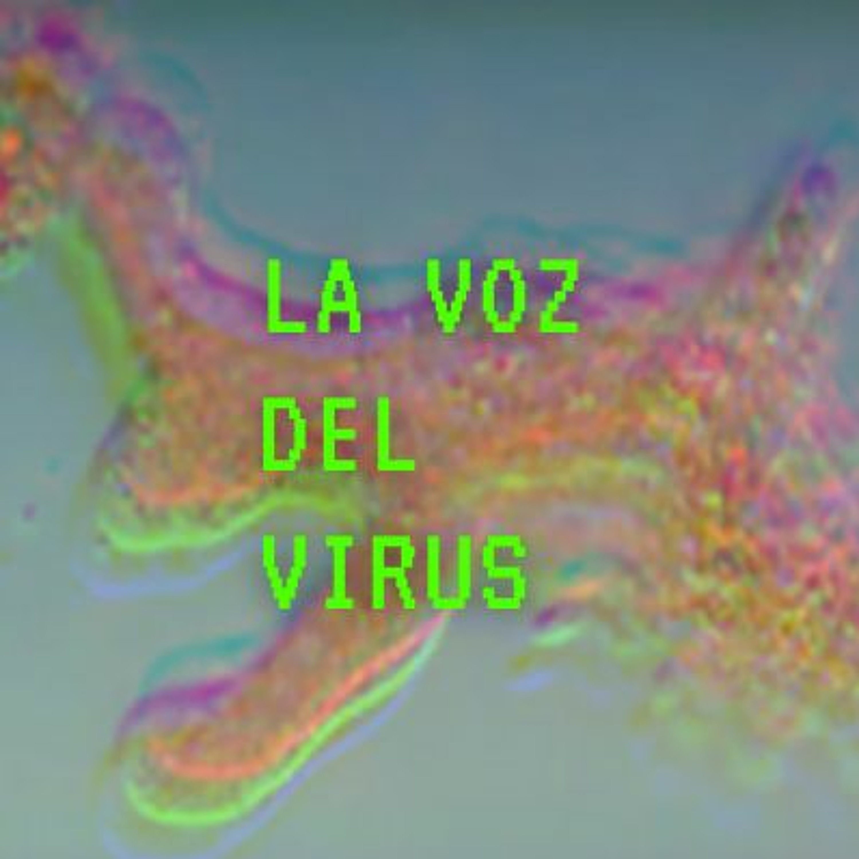 La Voz del Virus episode artwork