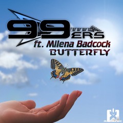 99ers feat. Milena Badcock - Butterfly (Warriorz! Full Fire Mix) OUT NOW! JETZT ERHÄLTLICH! ★