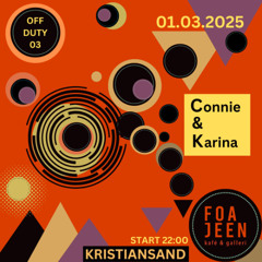 OFF DUTY presents C&K at Foajeen Kristiansand