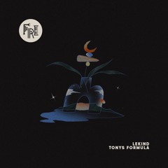FRI034 Lekind - Tony's Formula