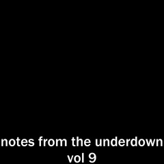 Notes From The Underdown