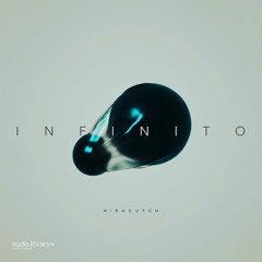 Infinito — Hiracutch | Free Background Music | Audio Library Release