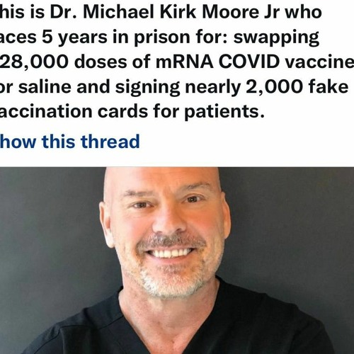 Dr Kirk Moore: Feds Hypocritically Go After Doctor Who Saved Hundreds Of Lives From The CONvid