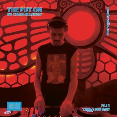 The Put On 035 w/ Charlie Levan 12.08.2022