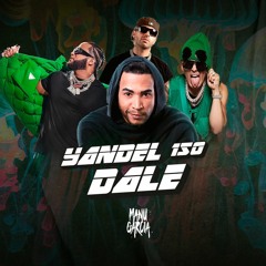 YANDEL, FEID, DON OMAR, EL ALFA - Yandel 150 X Dale - Manu Garcia Mashup