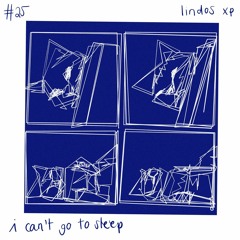 Lindos XP - I Can't Go To Sleep || RWCast #25