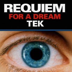 requiem for a dream tek