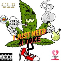 I Just Need A Toke