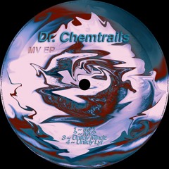 PREMIERE: Dr. Chemtrails - Untidy Lyf [Orbital Drift]