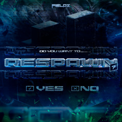FIELDZ - RESPAWN (FREE DL)