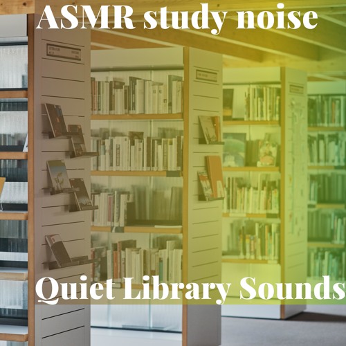 Asmr Library Study Stream Chatter in the Library by ASMR Study Noise | Listen online for ...
