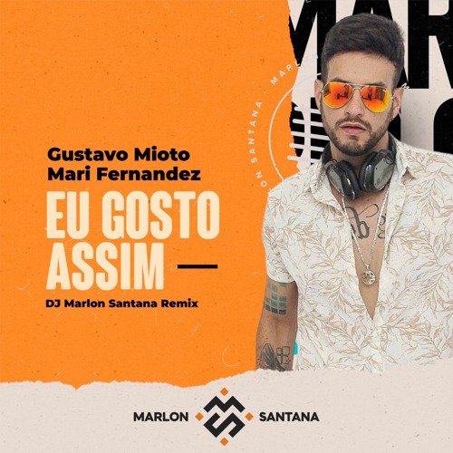 MAS EU GOSTO ASSIM DJ MARLON SANTANA REMIX