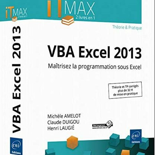 [VIEW] KINDLE PDF EBOOK EPUB VBA Excel 2013 - Cours et Exercices corrigés - Maîtrisez