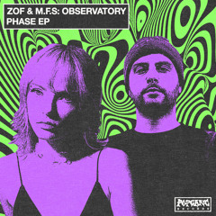 ZOF, M.F.S: Observatory - Already Know