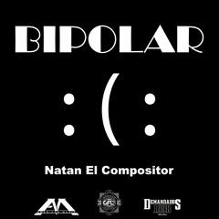 Bipolar - Natan El Compositor