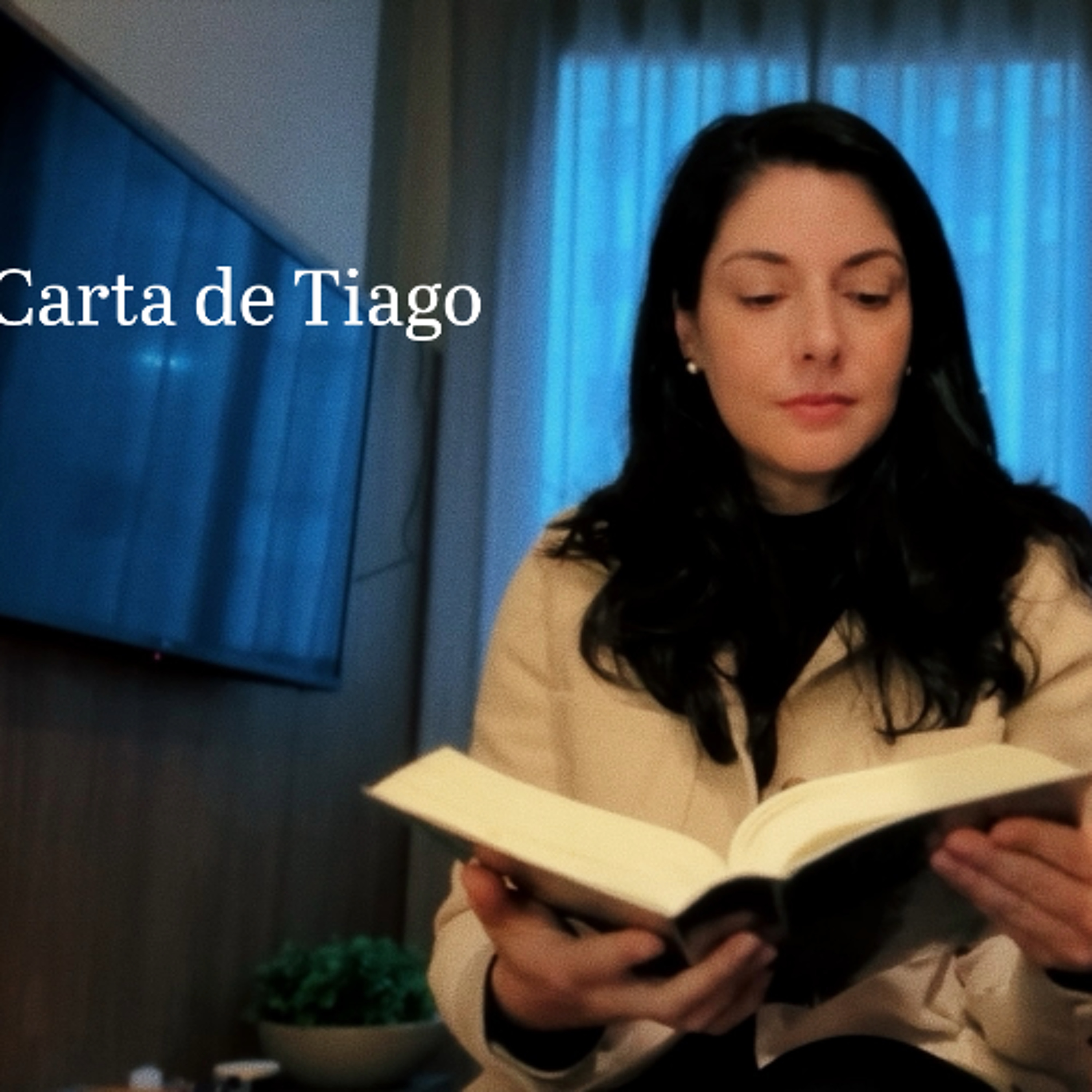 Carta de Tiago, Ep.11 Reconhecer a Verdadeira Riqueza