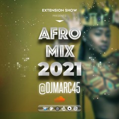 AFROMIX 2021 BY DJMARC45 (EXTENSION SHOW-KLASIKRADIO)