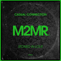 Stoned In Love (Original Mix)**Out Now**