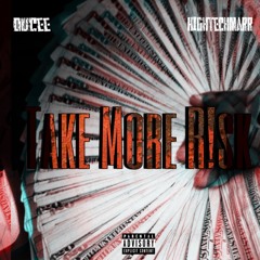 Take More Risk (feat. Hightechmarr)