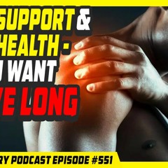 Evolutionary.org 551 - Join Support and Joint Health - do you want to live long