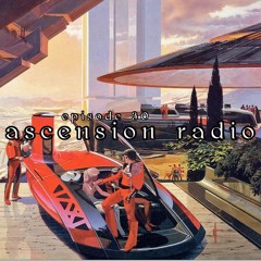 Ascension Radio Episode 30 (W/ Satch flipped it & Soundsbycam)
