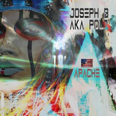 Joseph B & Aka Poli - Apache