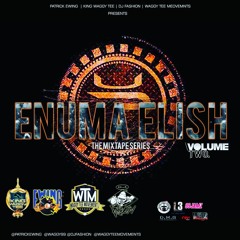 ENUMA ELISH THE MIXTAPE  SERIES VOL 2