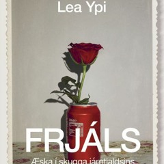 Frjáls eftir Leu Ypi
