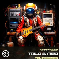 Trilo & Mizo - Ten Presses