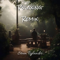 Relaxing Remix