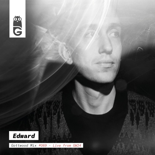 Gottwood Mix #69 -  Edward (Live At GW 2024)