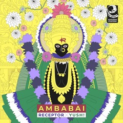 Receptor x Yush! - Ambabai