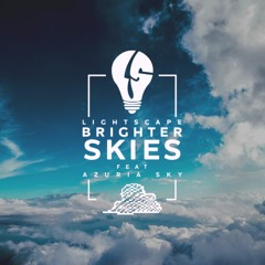 Lightscape ft. Azuria Sky - Brighter Skies