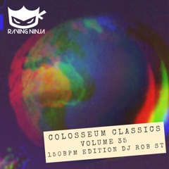 The Colosseum Classics Vol 35 By Dj Rob ST 150 Bpm Edition (with Free DL & Tracklist in Description)