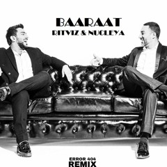 Ritviz & Nucleya - Baaraat (ERROR 404 Remix)