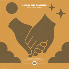 Mannymore & Orfa - Hold Me Closer