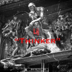“Thinker” ((Freestyle))