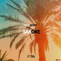 Nico Aristy, Ald'Mar - Sabore (Original Mix) [Etnical House]