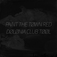 PAINT THE TØWN RED - DØJA CAT [DØLØNIA CLUB TØØL]