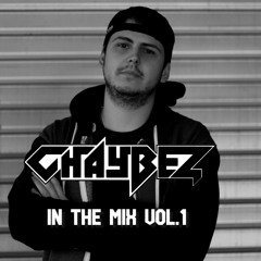 Chaybez - IN THE MIX Vol.1