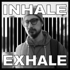 Maryag - Inhale Exhale Podcast # 23
