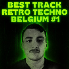 Best track retro techno belgium #1