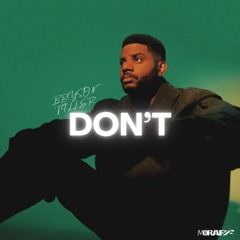 DON'T (MORAFF edit) *free download